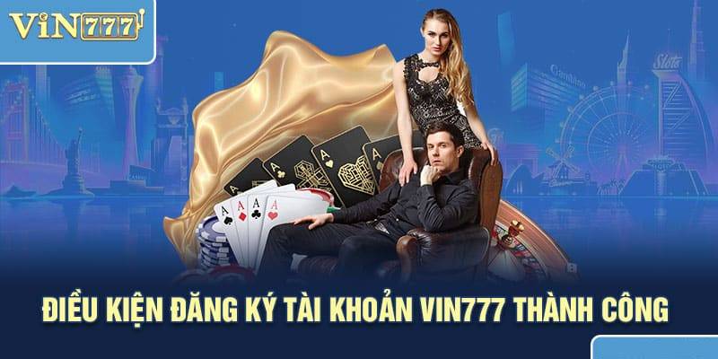 Điều kiện cần có trước khi bạn đăng ký